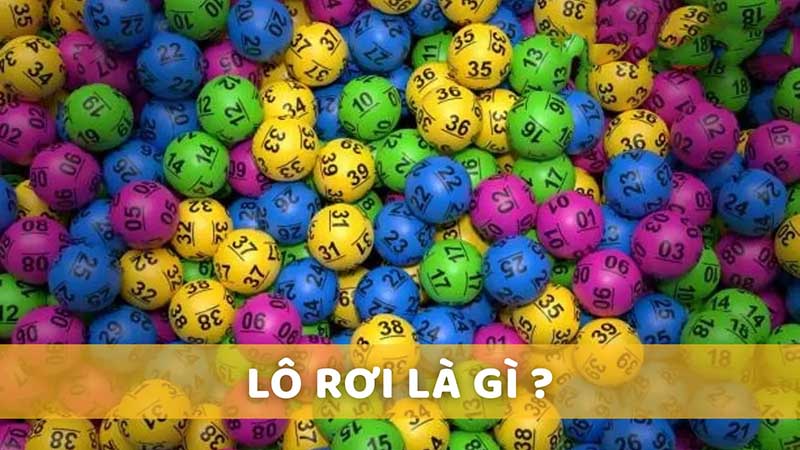 Lô Rơi – Chinh Phục Cách Soi Cầu Chuẩn Không Cần Chỉnh Khái quát chi tiết về lô rơi
