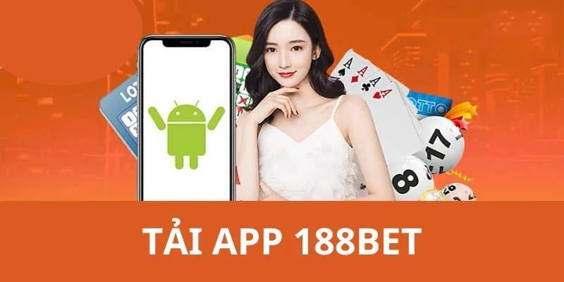 Tải App 188BET – Nhanh Chóng, Đơn Giản Và Tiện Lợi Tải app 188BET trên iOS chỉ với 4 bước đơn giản